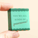 You're All Kinds of Pawsome - Sausage Dog - Matchbox