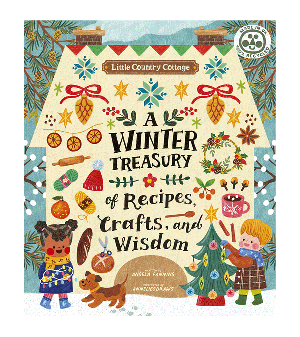 Little Country Cottage: A Winter Treasury of Recipes, Crafts and Wisdom by AnneliesDraws - Niddle Noddle
