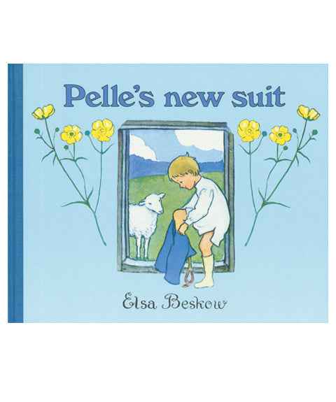 Pelle's New Suit by Elsa Beskow