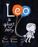 Leo: A Ghost Story by Mac Barnett & Christian Robinson