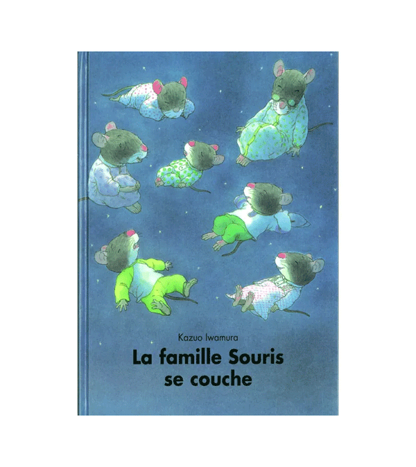 French Book La Famille Souris se Couche by Kazuo Iwamura