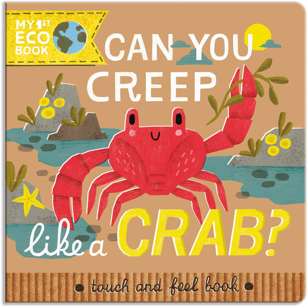 Can You Creep Like A Crab? - Children’s Eco Board Book