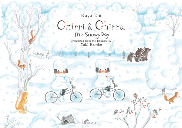 Chirri & Chirra The Snowy Day by Kaya Doi