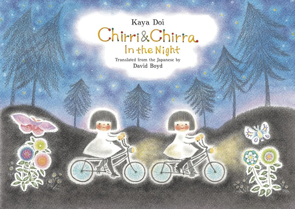 Chirri & Chirra in the Night by Kaya Doi