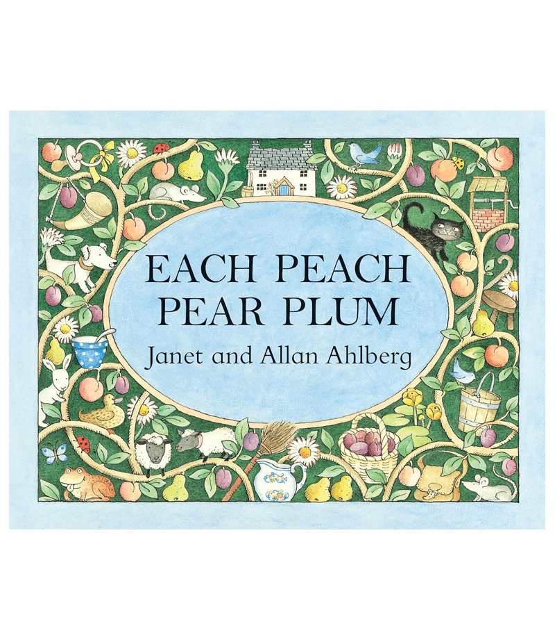 Each Peach Pear Plum by Allan Ahlberg