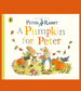 A Pumpkin for Peter Rabbit Board Book by Beatrix Potter