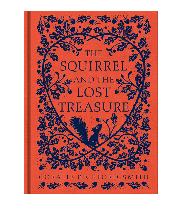 The Squirrel and the Lost Treasure by Coralie Bickford-Smith