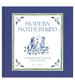 Modern Motherhood: Celebrating Quiet Moments of Love and Care by Riley Sheehey