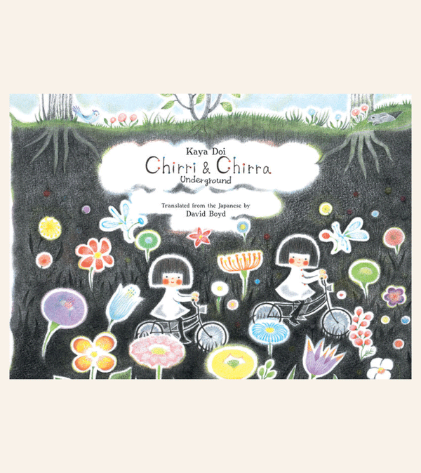 Chirri & Chirra Underground by Kaya Doi