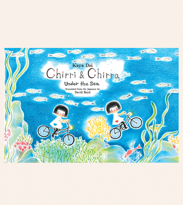Chirri & Chirra Under the Sea by Kaya Doi