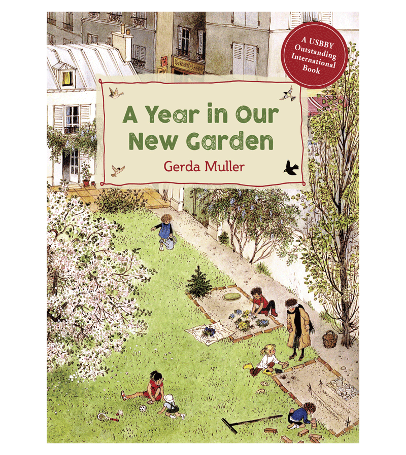 A year in our new garden by Gerda Muller
