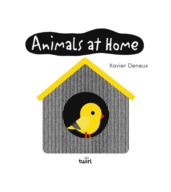 Animals at Home By Xavier Deneux