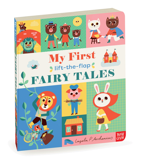 My First Lift-The-Flap Fairy Tales by Ingela P Arrhenius