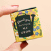 Thank You For Helping Me Grow - Flower - Matchbox