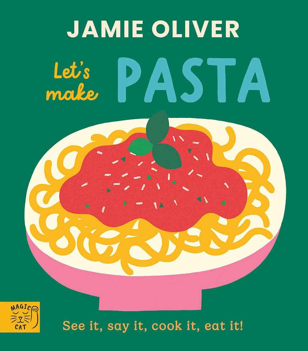 Board Book Let's Make Pasta - See it, say it, cook it, eat it!  by Jamie Oliver