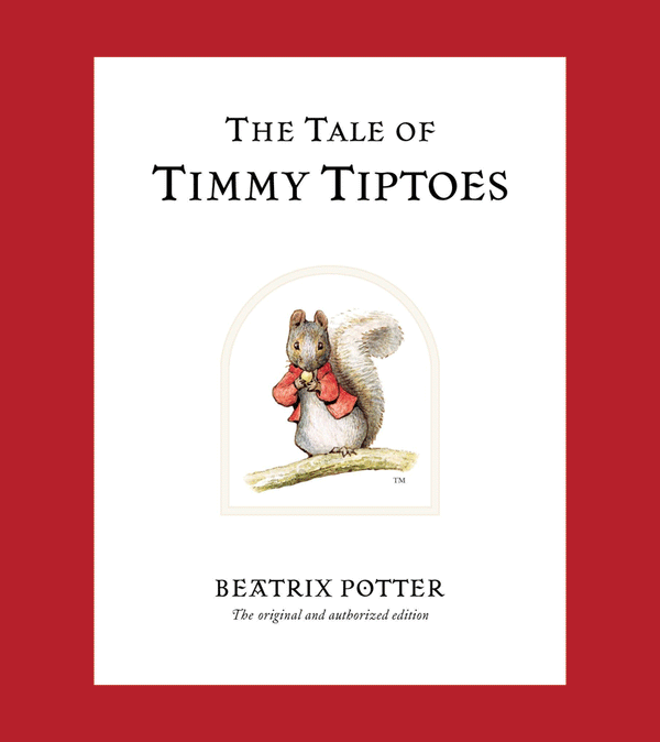 Tale of the Timmy Tiptoes by Beatrix Potter