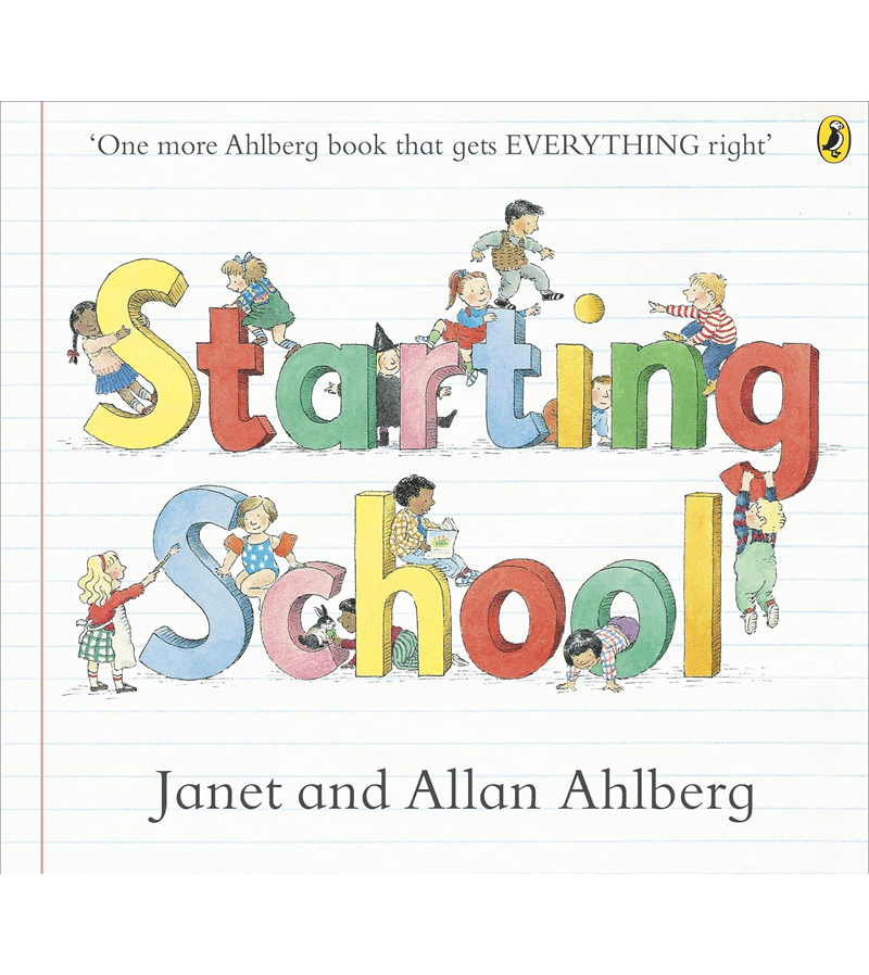 Starting School by Allan Alhberg
