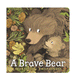 Brave Bear Board Book by Sean Taylor
