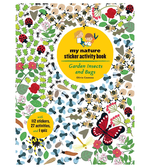 Garden Insects and Bugs - My Nature Sticker Activity Book by Olivia Cosneau