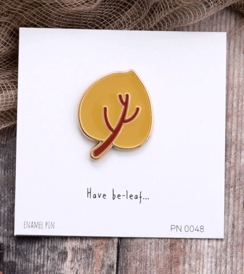 Have Be-leaf Golden Leaf Enamel Pin by Attic Creations